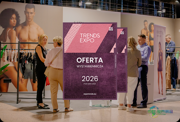 波兰罗兹国际商对商服装展览会：Expo Trends 2027国际服装博览会定档罗兹
